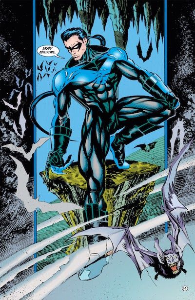 One page from Nightwing #2. Dick is in the Batcave and wearing his classic Nightwing costume with the blue V across the chest. His hair is pulled back in a tight ponytail that snakes inexplicably back and forth behind him. If it was straight, it would probably fall to below his knees.

Dick: Way awesome.