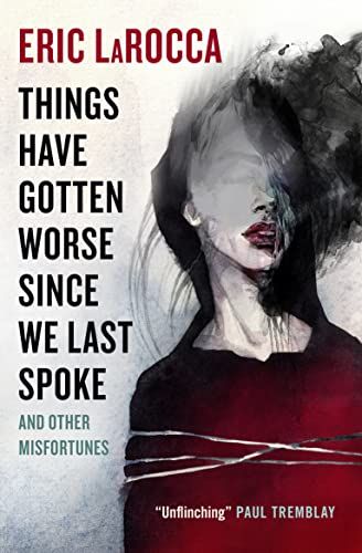 things have gotten worse since we last spoke book cover