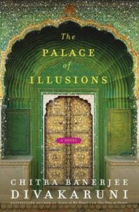 cover of The Palace of Illusions by Chitra Banerjee Divakaruni (BIPOC she/her)