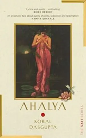 cover of Ahalya by Koral Dasgupta (BIPOC she/her)