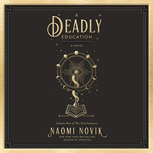 Cover of A Deadly Education by Naomi Novik