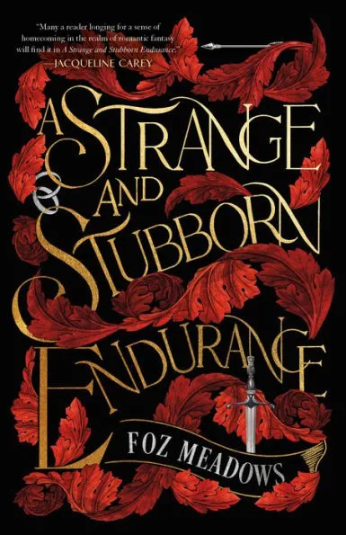 A Strange and Stubborn Endurance by Foz Meadows Book Cover