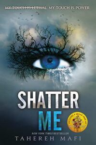 Shatter Me