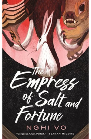 Cover of The Empress of Salt and Fortune by Nghi Vo