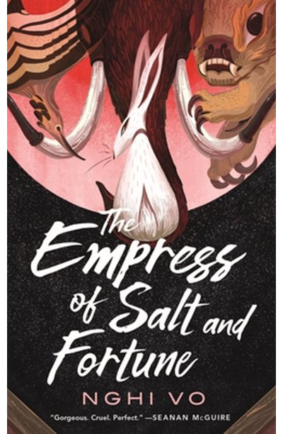 The Empress of Salt and Fortune