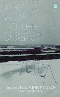 Cover of This Way to the Sugar by Hieu Minh Nguyen
