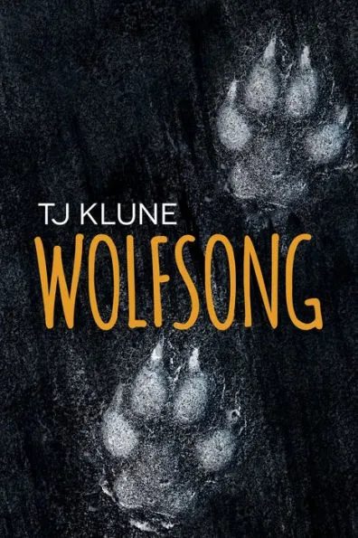 Wolfsong by T.J. Klune Book Cover