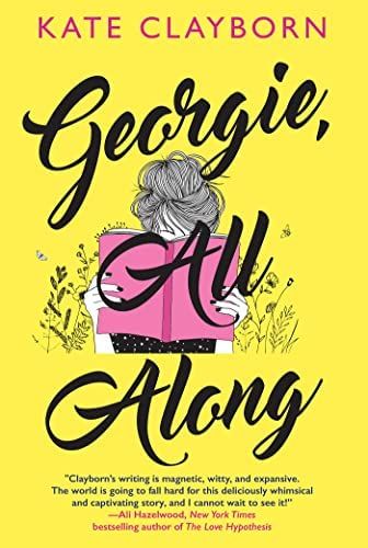 cover of Georgie, All Along by Kate Clayborn