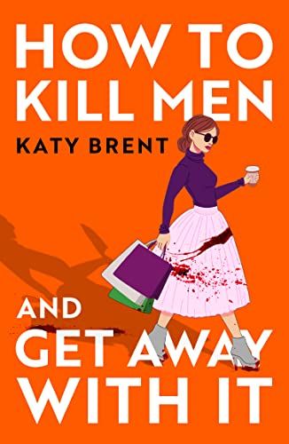 cover image for How to Kill Men and Get Away with It 