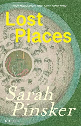 Lost Places by Sarah Pinsker book cover