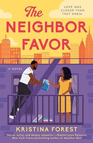 cover of The Neighbor Favor by Kristina Forest; Black man and woman standing on a fire escape, each holding one side of a book