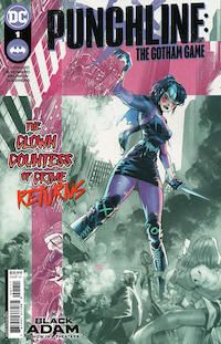 The cover of Punchline: The Gotham Game #1, showing Punchline, a dark-haired white woman in a black dress and purple tights. Her clown makeup is relatively subdued, with red circles on her nose and cheeks but no whiteface base.