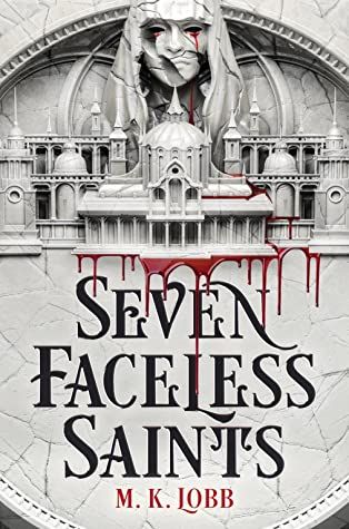 Cover of Seven Faceless Saints by MK Lobb