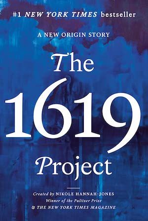 The 1619 Project edited by Nikole Hannah-Jones book cover