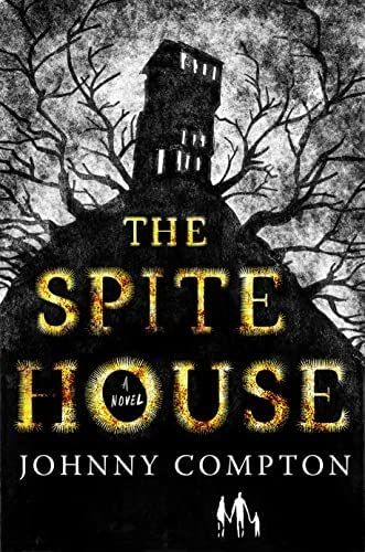 Johnny Compton'ın The Spite House kitap kapağı
