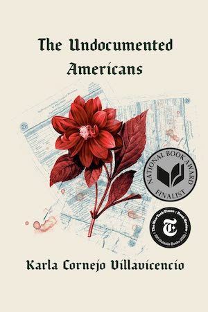 The Undocumented Americans by Karla Cornejo Villavicencio book cover
