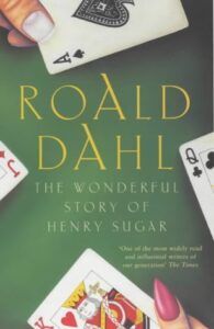 cover of The Wonderful Story of Henry Sugar and Six More by Roald Dahl