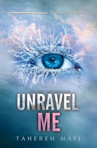 cover of Unravel Me by Tahereh Mafi