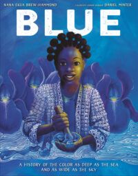 cover of Blue: A History of the Color as Deep as the Sea and as Wide as the Sky