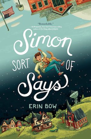 Book cover of Simon Sort of Says by Erin Bow