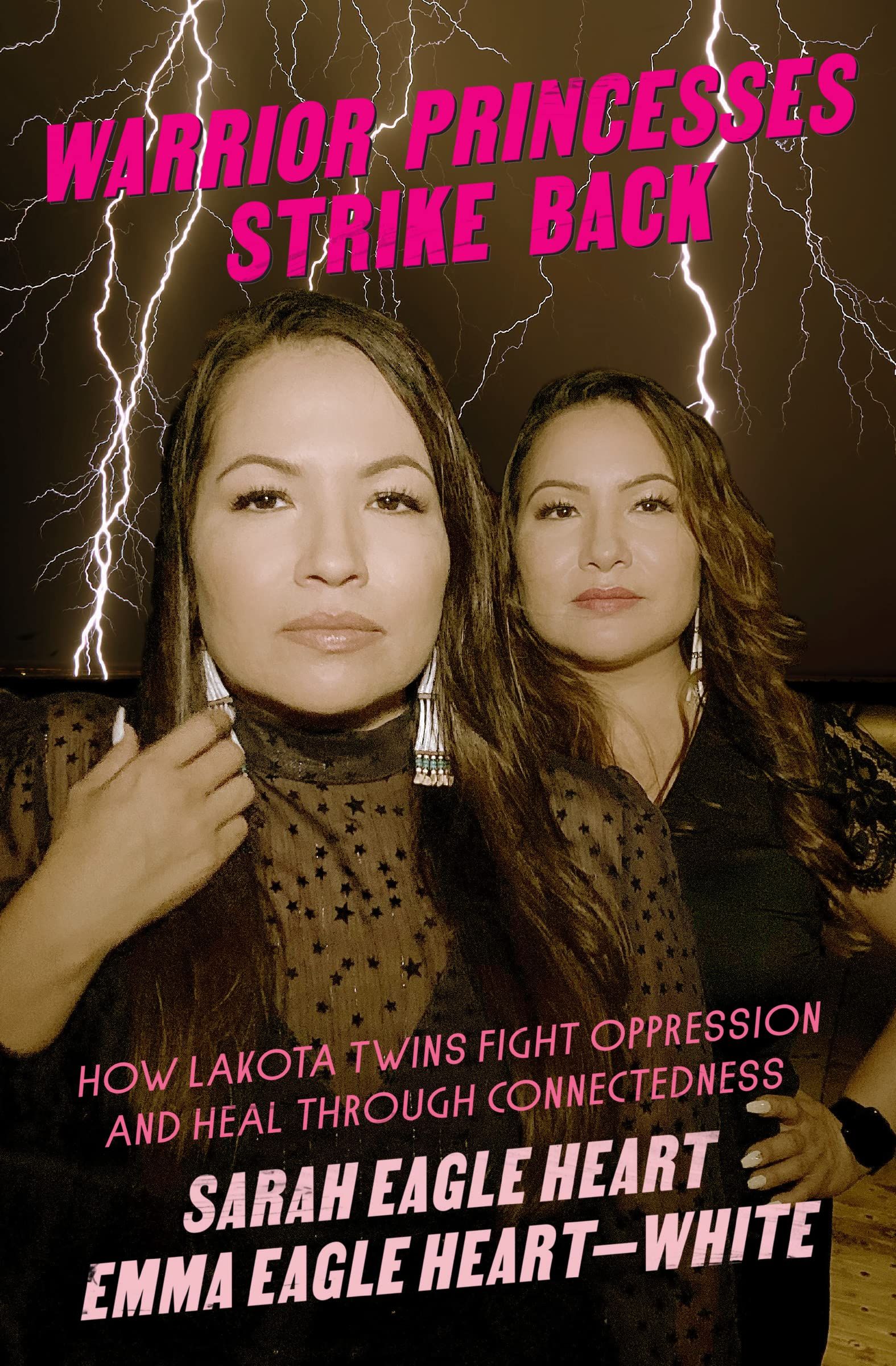 cover of Warrior Princesses Strike Back: How Lakota Twins Fight Oppression and Heal through Connectedness
