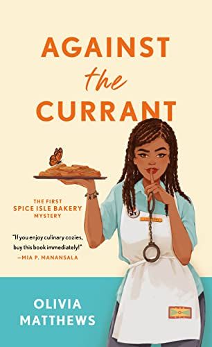 Against the Currant: A Spice Isle Bakery Mystery  book cover
