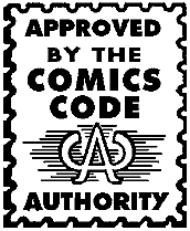 Approved by the Comics Code Authority logo