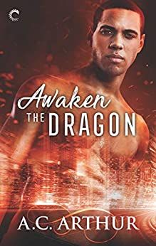 Cover image of Awaken the Dragon by AC Arthur