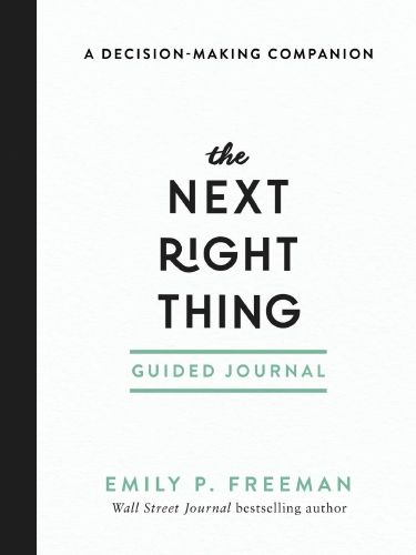 Cover of The Next Right Thing by Emily P. Freeman