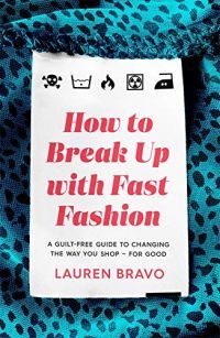 How to Break Up with Fast Fashion by Lauren Bravo book cover