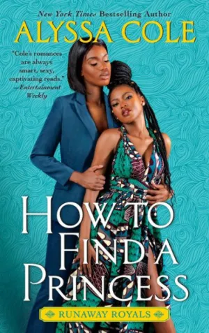 How to Find a Princess by Alyssa Cole Book Cover