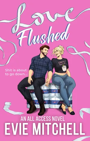 cover of Love Flushed by Evie Mitchell