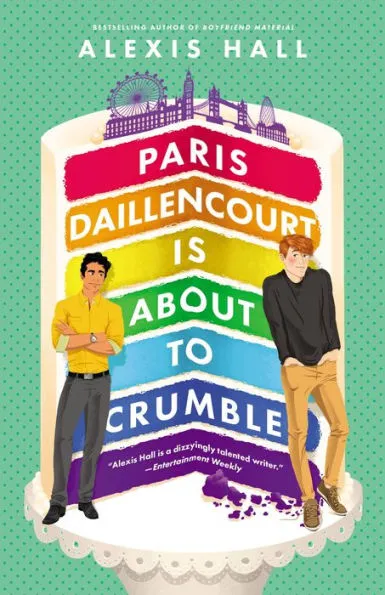 Paris Daillencourt Is About to Crumble by Alexis Hall Book Cover