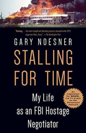 Cover image for Stalling for Time by Gary Noesner