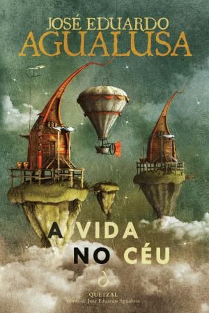 book cover of A Vida No Ceu by Jose Eduardo Agualusa