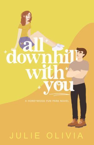 Cover of All Downhill With You by Julie Olivia