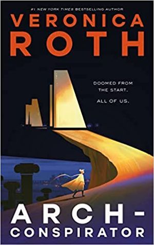 Cover of Arch-Conspirator by Veronica Roth