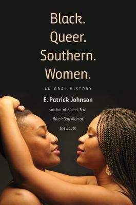 Cover of Black. Queer. Southern. Women.