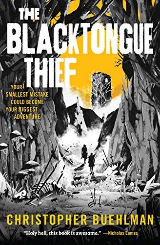 cover of The Blacktongue Thief by Christopher Buehlman; illustration of a craggy passageway set against a yellow sky