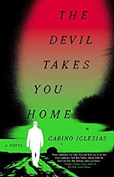 The Devil Takes You Home