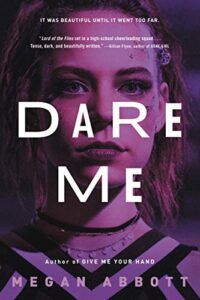 Book cover of Dare Me by Megan Abbott