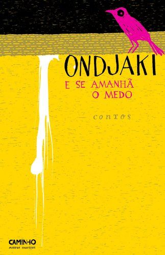 Book cover of E Se Amanha O Medo