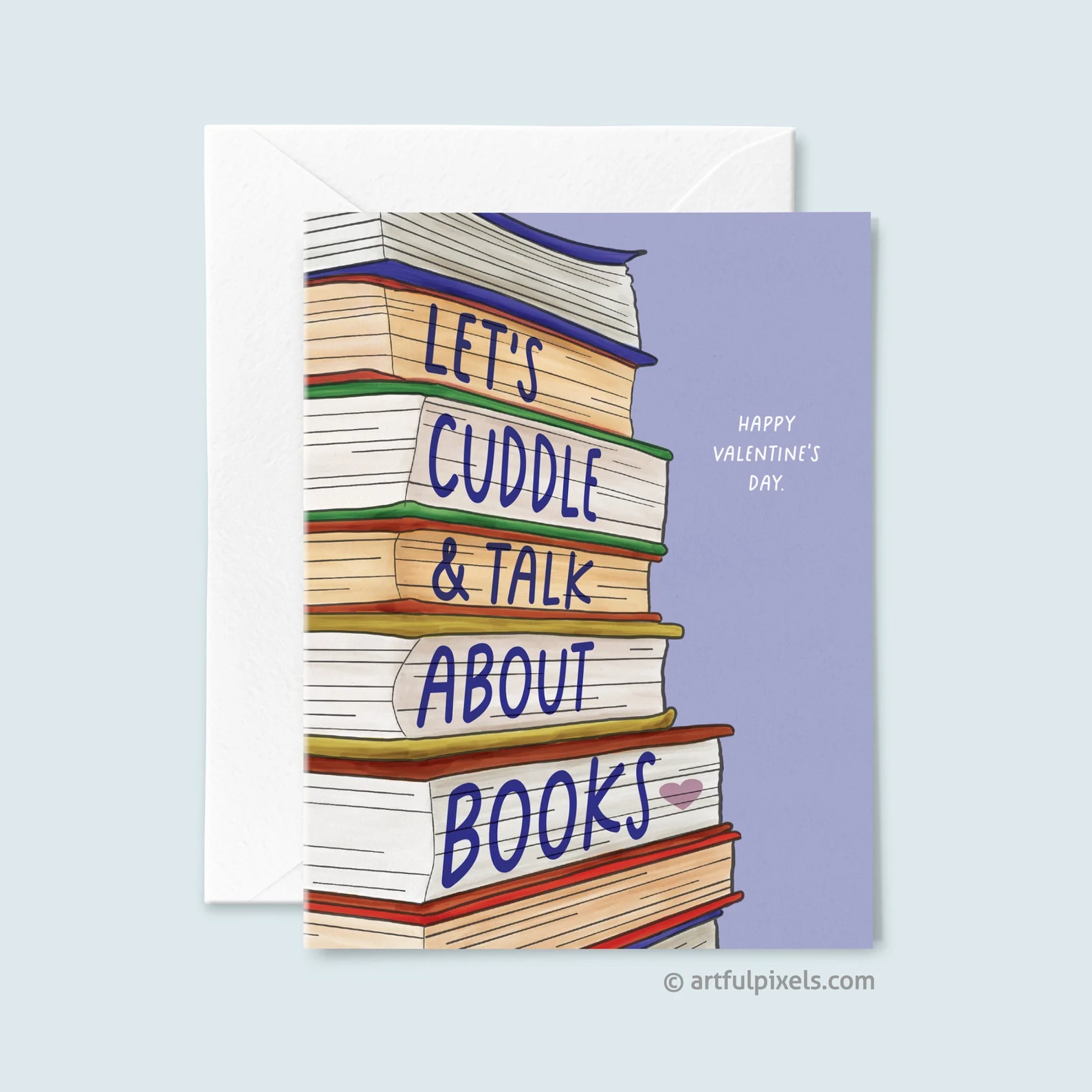 a stack of books on a card that reads "Let's cuddle and talk about books" and "Happy Valentine's Day"