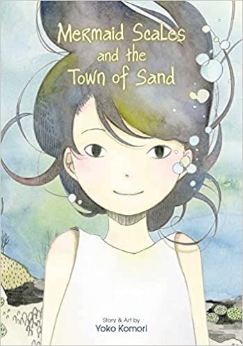 Mermaid Scales and the Town of Sand by Yoko Komori cover