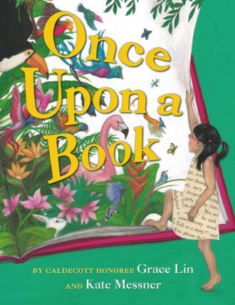 Book cover of Once Upon a Book by Grace Lin and Kate Messner