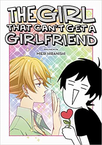 The Girl That Can't Get a Girlfriend by Mieri Hiranishi cover