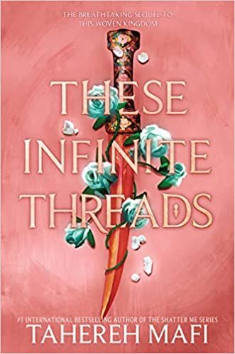 Cover of These Infinite Threads by Tahereh Mafi