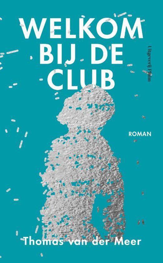 Book cover of Welkom bij de club by Thomas van der Meer