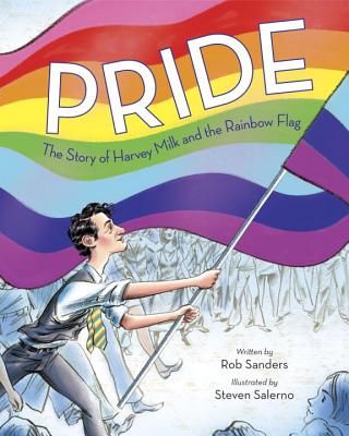 Pride: The Story of Harvey Milk and the Rainbow Flag cover