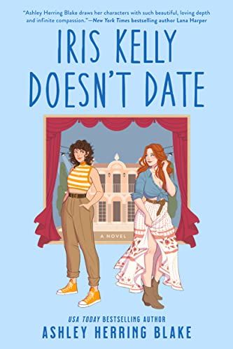 the cover of Iris Kelly Doesn't Date by Ashley Herring Blake